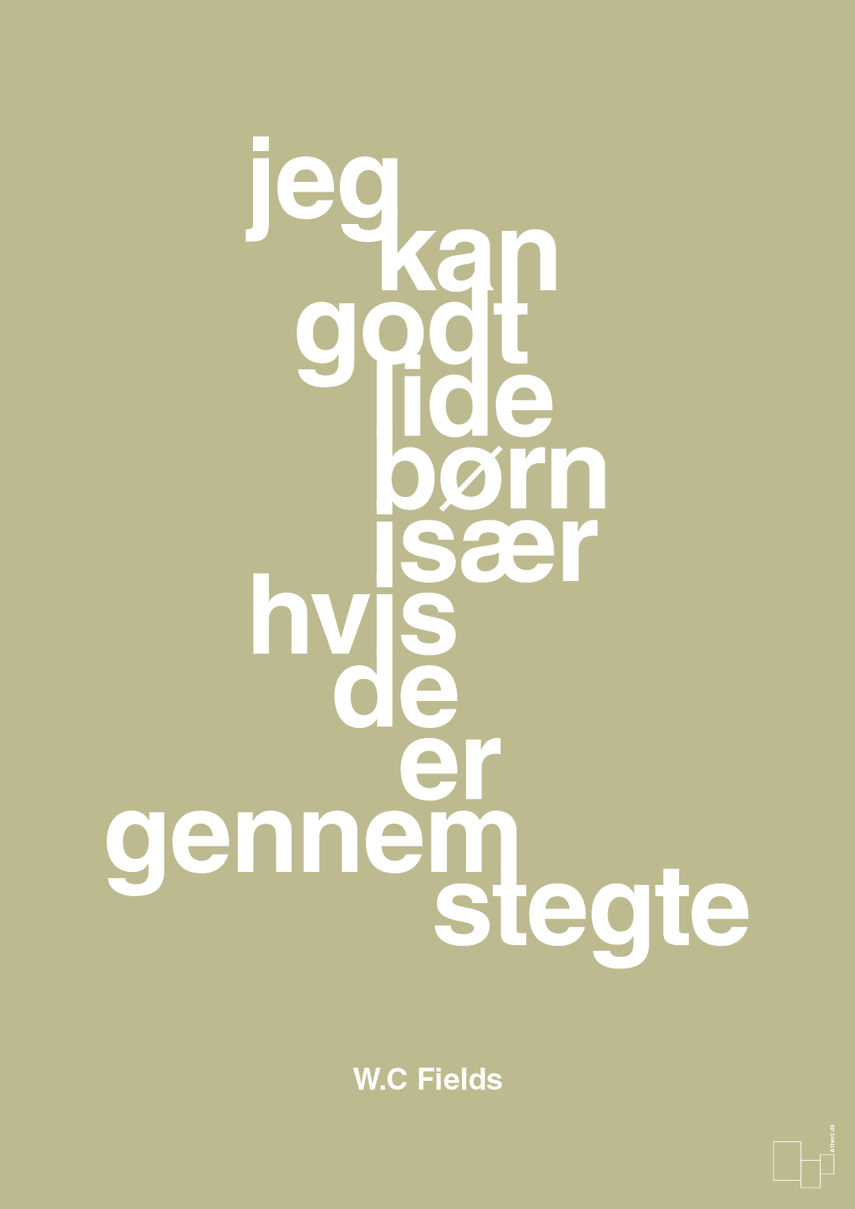 plakat: jeg kan godt lide børn især hvis de er gennemstegte - back to nature-Skuespiller-A1two3