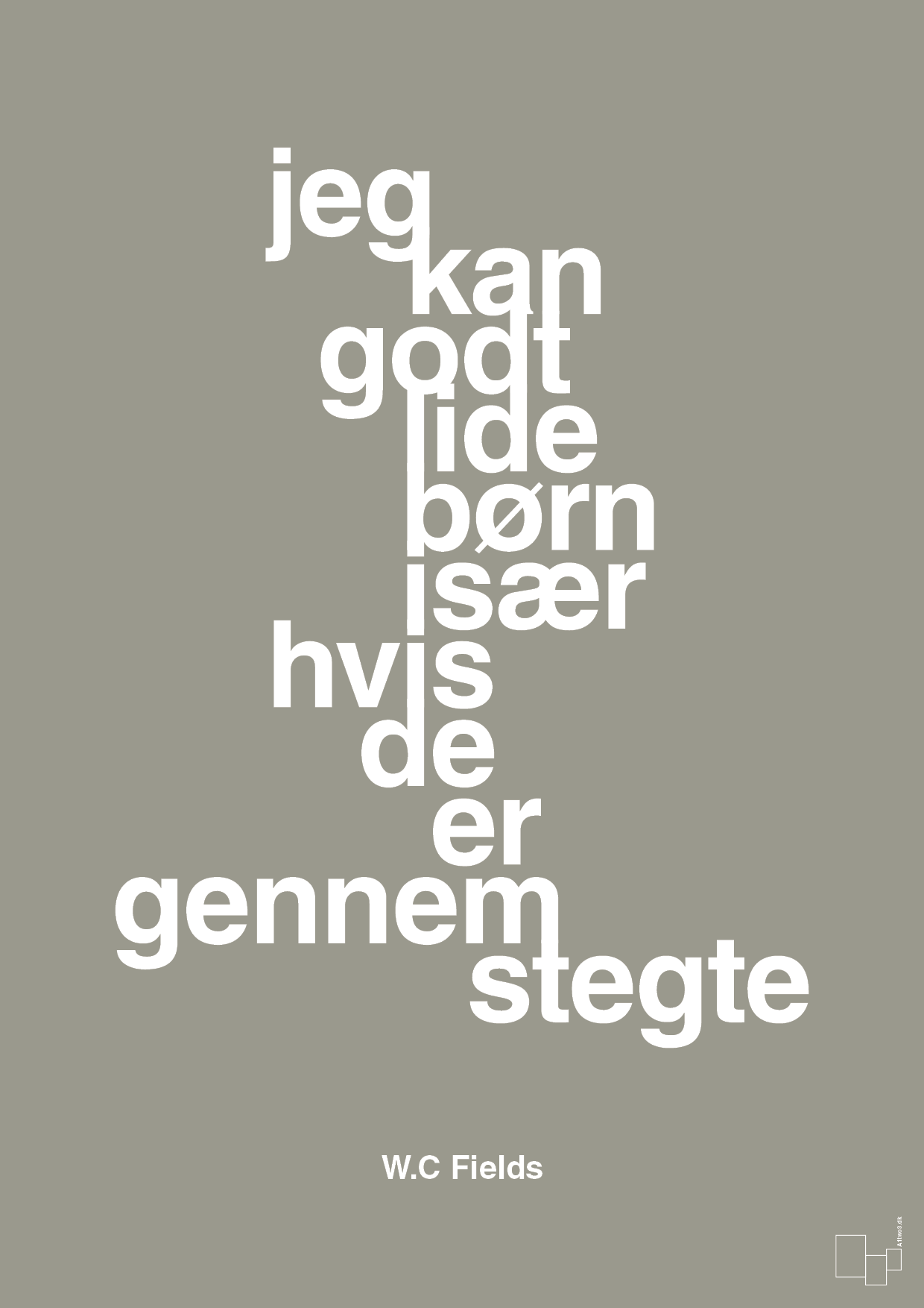 plakat: jeg kan godt lide børn især hvis de er gennemstegte - battleship gray-Skuespiller-A1two3