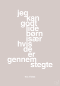 plakat: jeg kan godt lide børn især hvis de er gennemstegte - broken beige-Skuespiller-A1two3