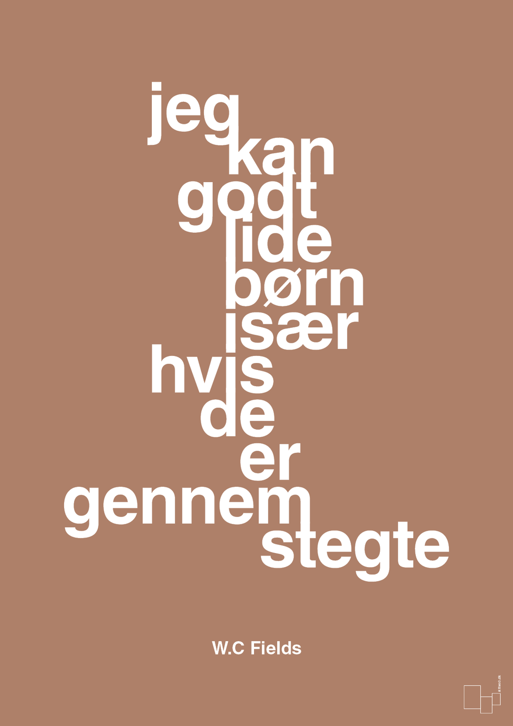 plakat: jeg kan godt lide børn især hvis de er gennemstegte - cider spice-Skuespiller-A1two3