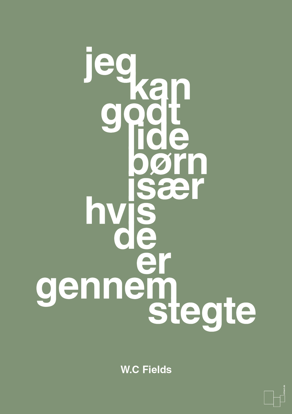 plakat: jeg kan godt lide børn især hvis de er gennemstegte - jade-Skuespiller-A1two3