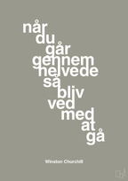plakat: når du går gennem helvede så bliv ved med at gå - battleship gray-Politikker-A1two3