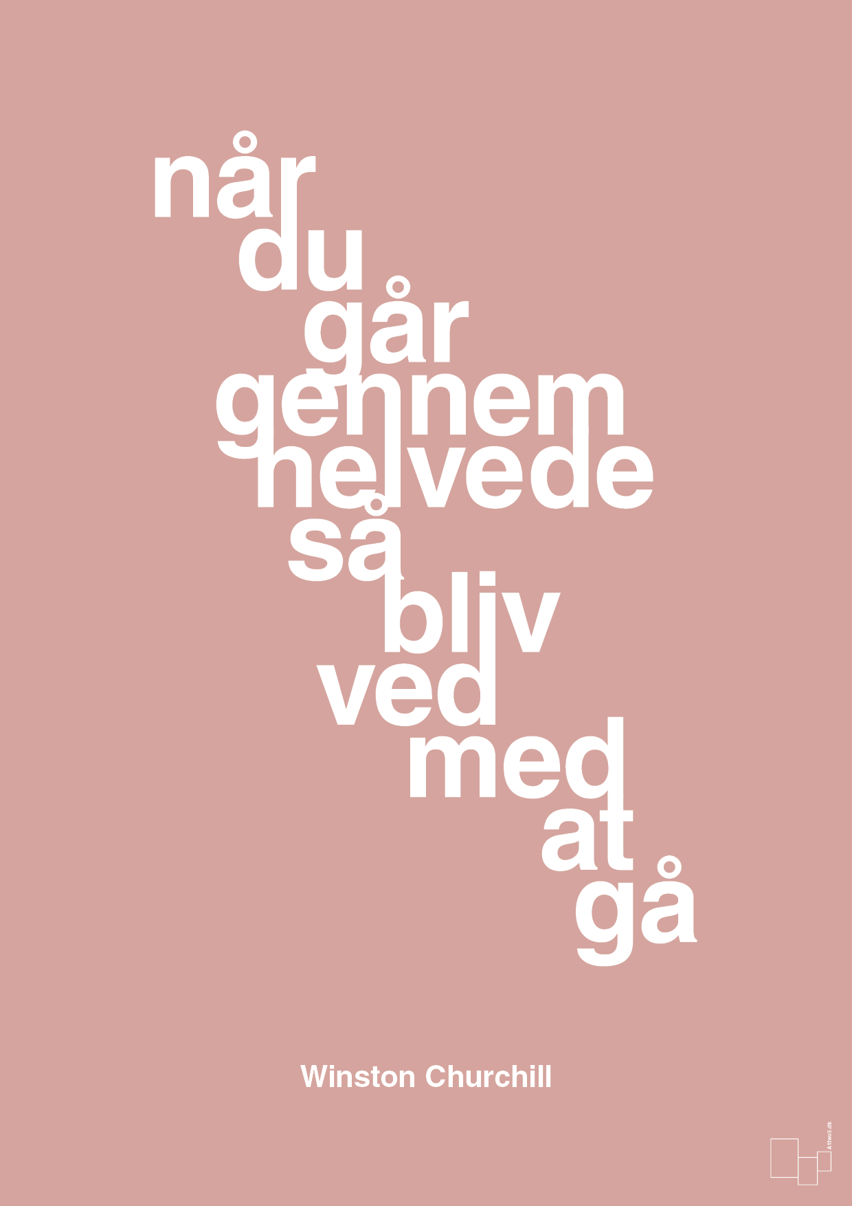 plakat: når du går gennem helvede så bliv ved med at gå - bubble shell-Politikker-A1two3