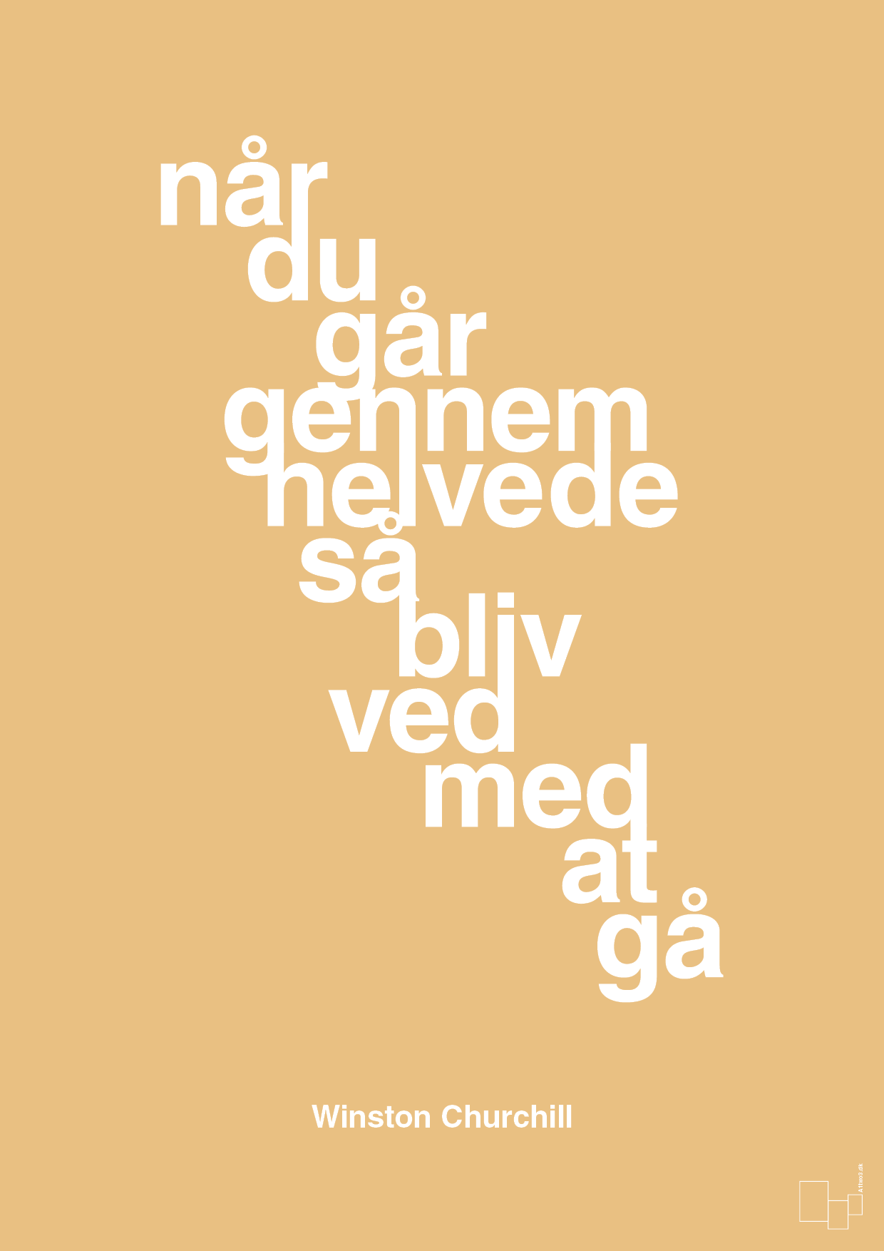 plakat: når du går gennem helvede så bliv ved med at gå - charismatic-Politikker-A1two3