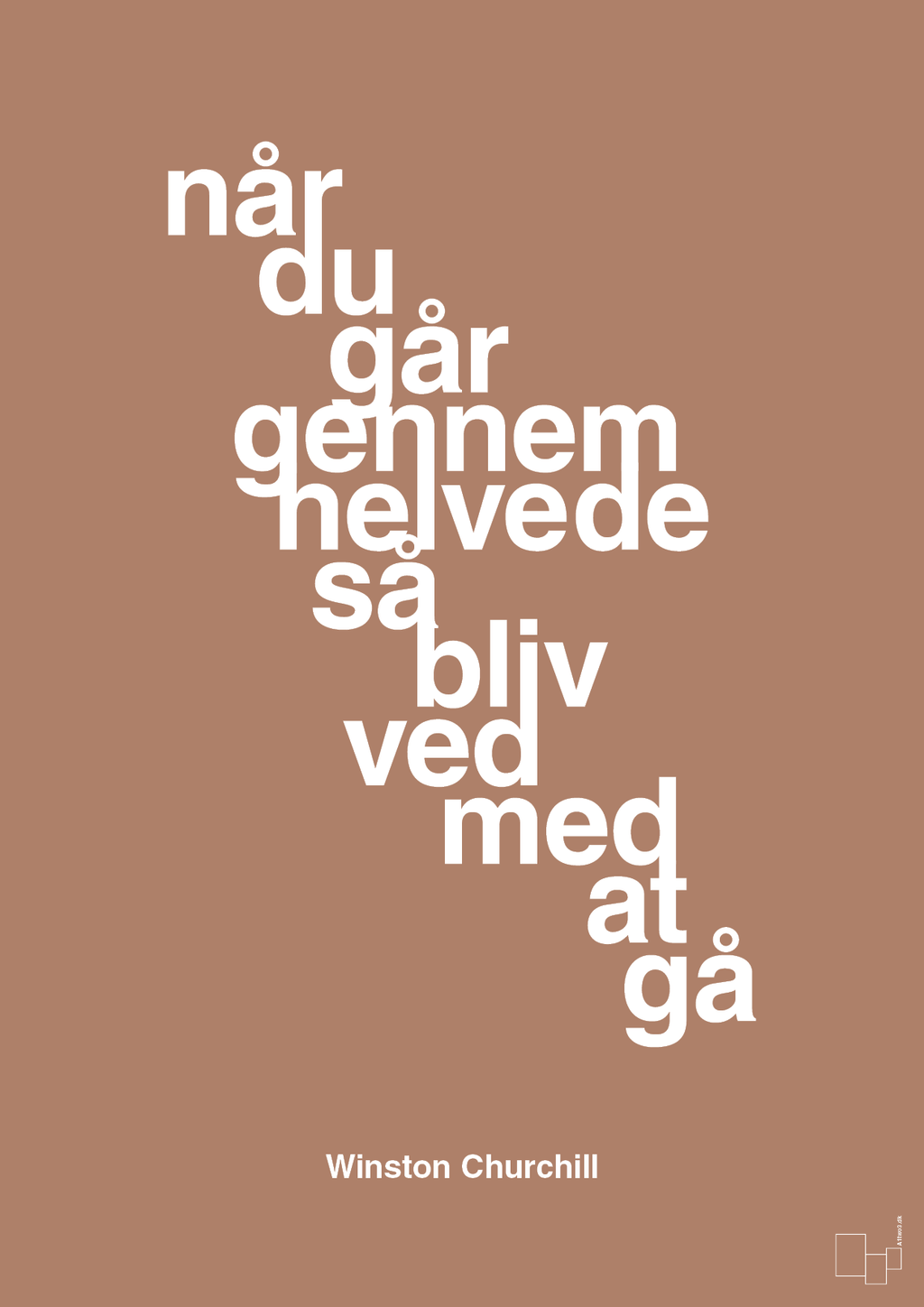 plakat: når du går gennem helvede så bliv ved med at gå - cider spice-Politikker-A1two3