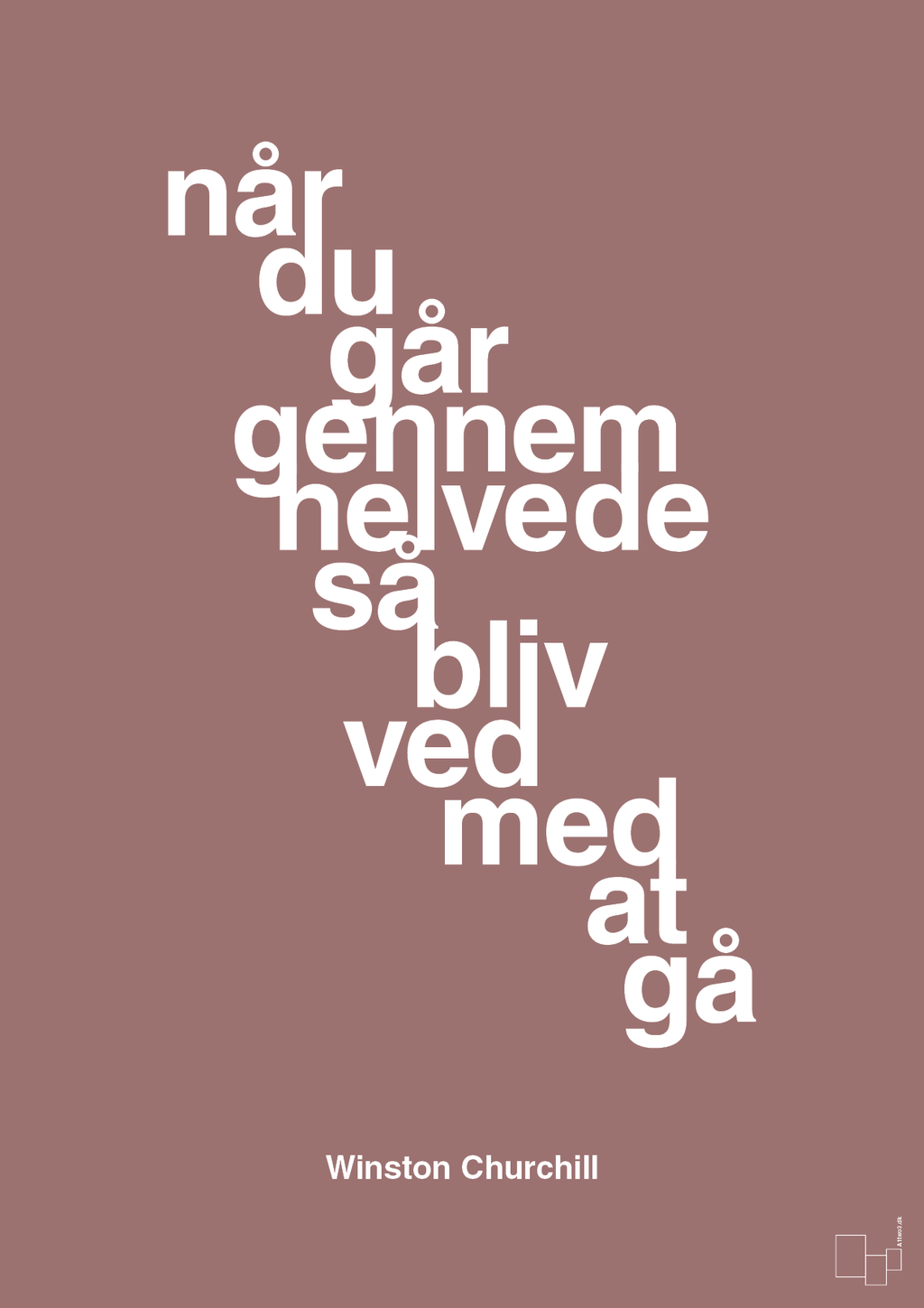 plakat: når du går gennem helvede så bliv ved med at gå - plum-Politikker-A1two3