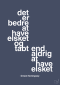 Det er bedre at have elsket og tabt end aldrig at have elsket - petrol-Forfatter-A1two3