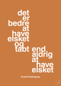 plakat: det er bedre at have elsket og tabt end aldrig at have elsket - rumba orange-Forfatter-A1two3