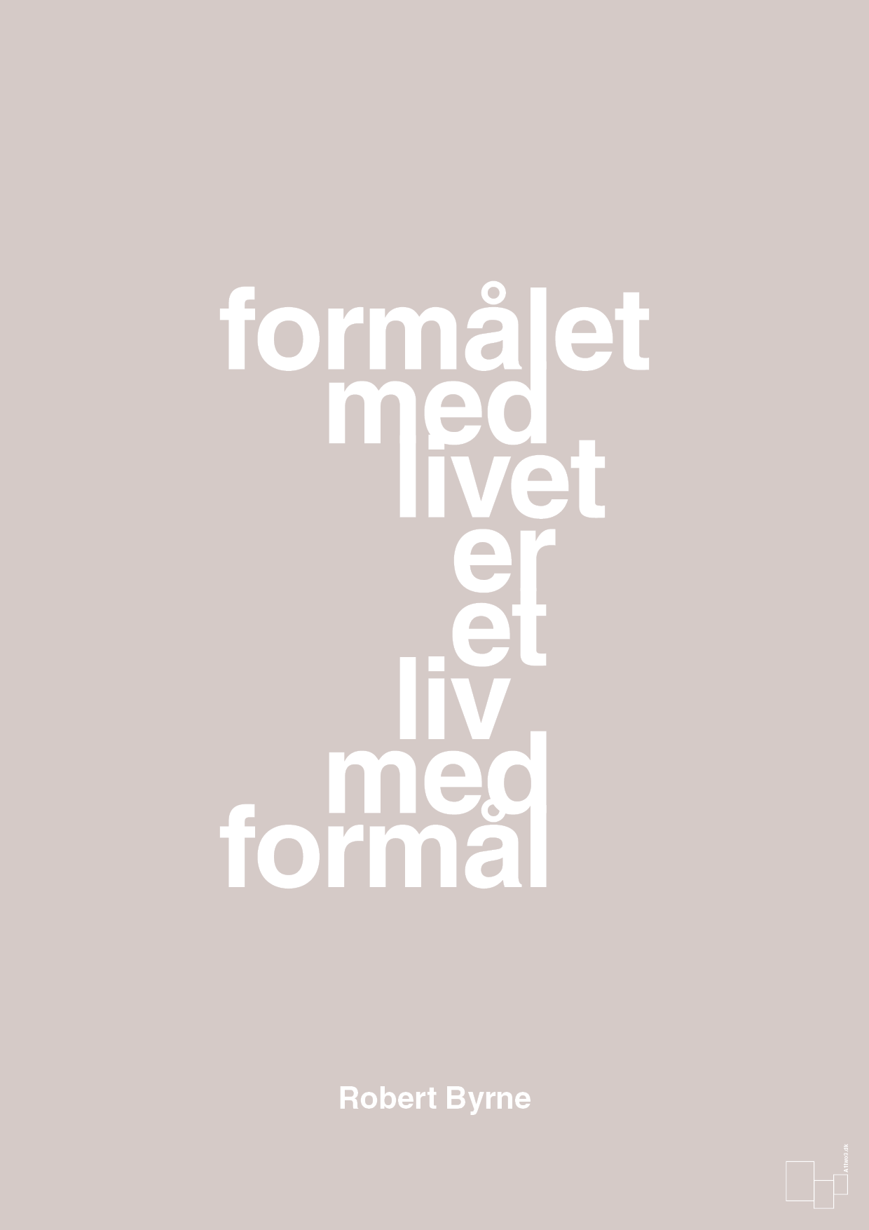 plakat: formålet med livet er et liv med formål - broken beige-Skakspiller-A1two3