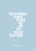 plakat: formålet med livet er et liv med formål - heavenly blue-Skakspiller-A1two3