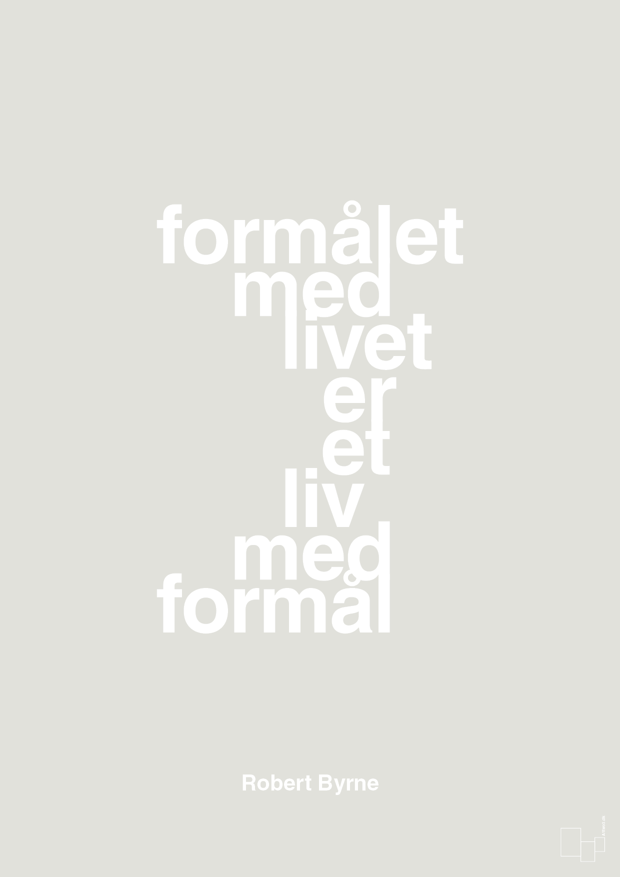 plakat: formålet med livet er et liv med formål - painters white-Skakspiller-A1two3