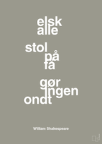 plakat: elsk alle stol på få gør ingen ondt - battleship gray-Forfatter-A1two3