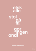 plakat: elsk alle stol på få gør ingen ondt - bubble shell-Forfatter-A1two3