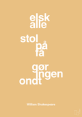 plakat: elsk alle stol på få gør ingen ondt - charismatic-Forfatter-A1two3