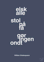 Elsk alle stol på få gør ingen ondt - petrol-Forfatter-A1two3