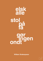 plakat: elsk alle stol på få gør ingen ondt - rumba orange-Forfatter-A1two3