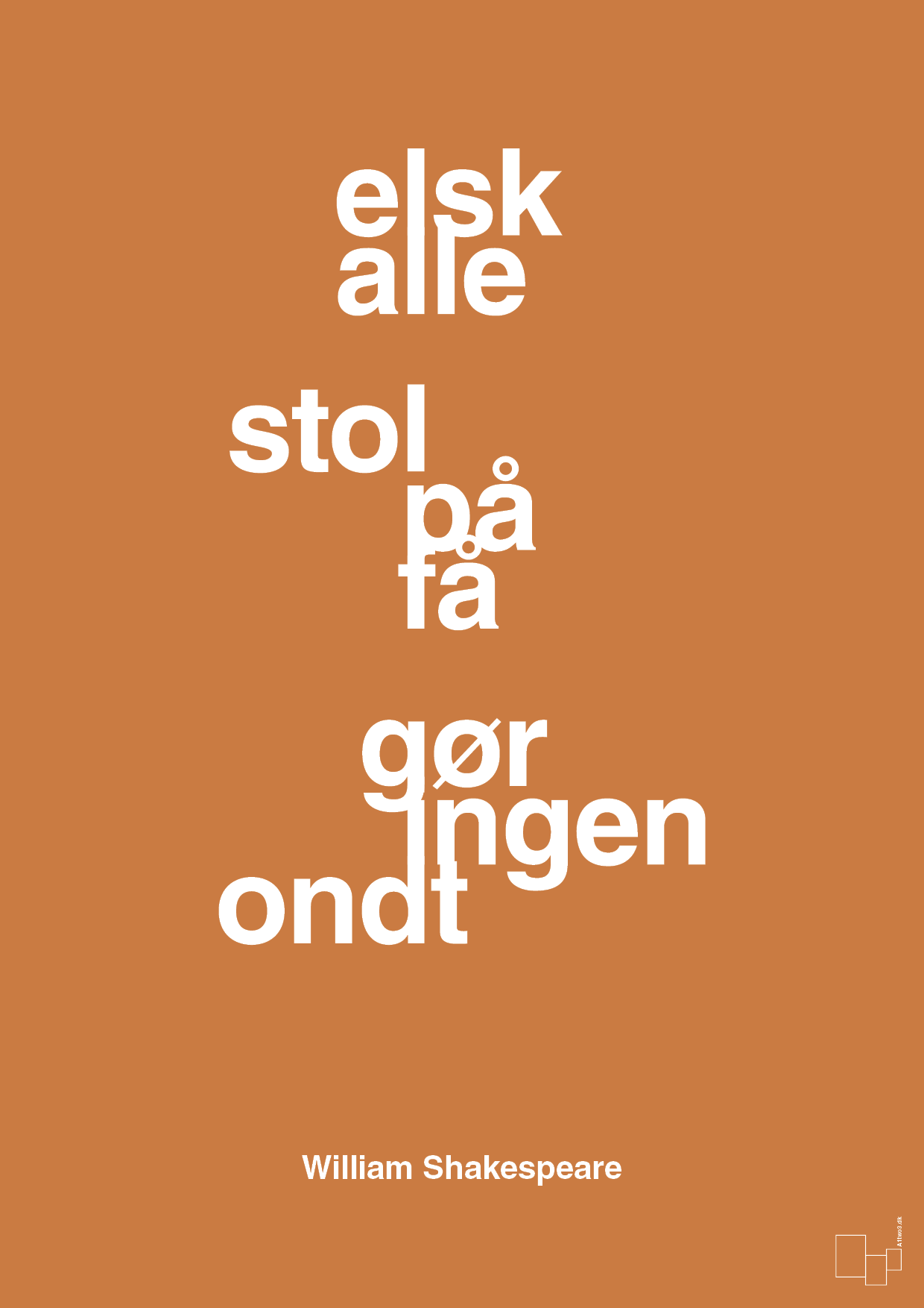 plakat: elsk alle stol på få gør ingen ondt - rumba orange-Forfatter-A1two3