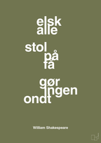 plakat: elsk alle stol på få gør ingen ondt - secret meadow-Forfatter-A1two3