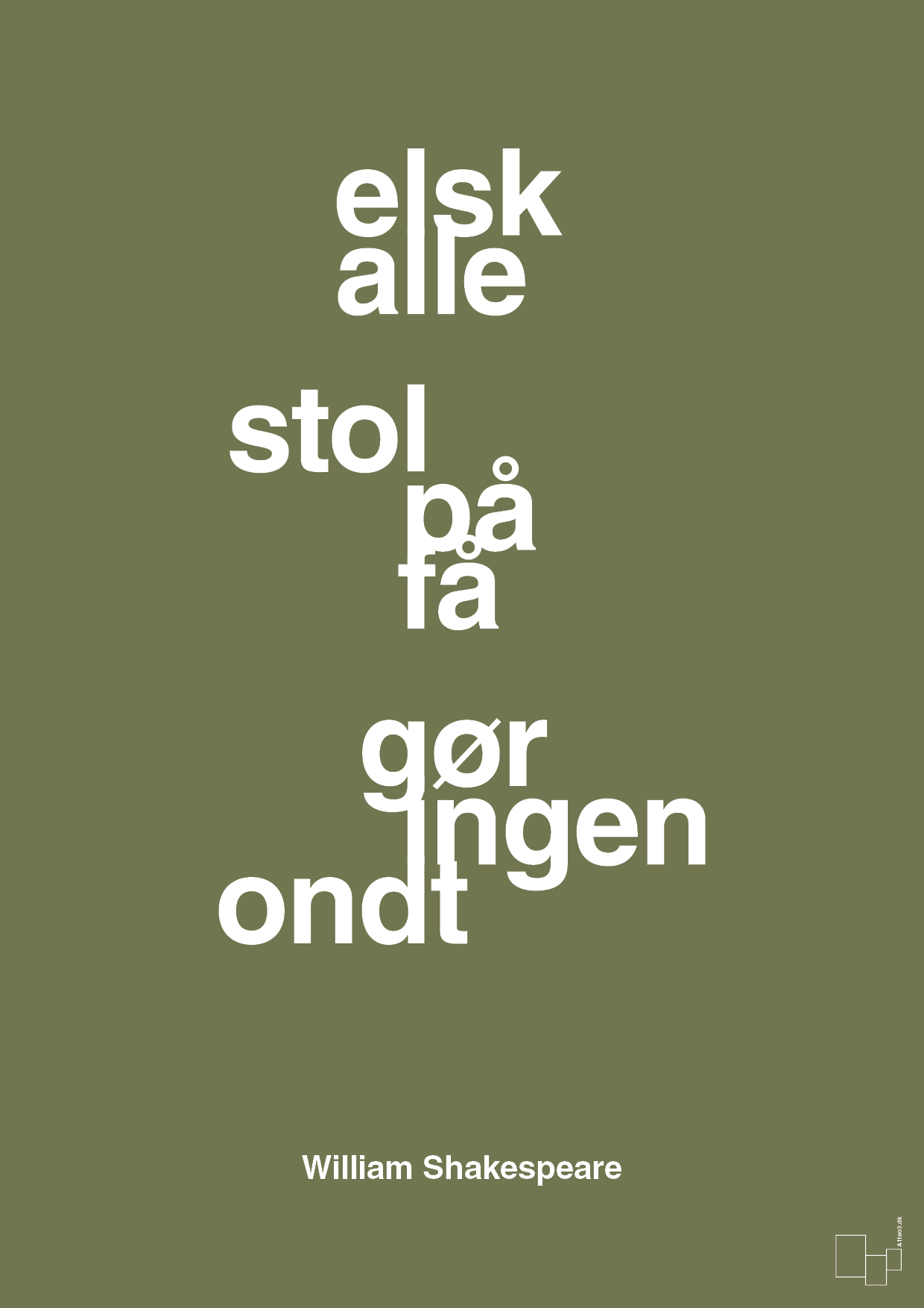 plakat: elsk alle stol på få gør ingen ondt - secret meadow-Forfatter-A1two3