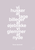 plakat: vi husker at tage billeder af øjeblikke vi glemmer at nyde - dusty lilac-Forfatter-A1two3