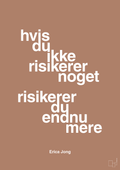 plakat: hvis du ikke risikerer noget risikerer du endnu mere - cider spice-Forfatter-A1two3