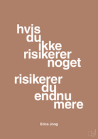 plakat: hvis du ikke risikerer noget risikerer du endnu mere - cider spice-Forfatter-A1two3
