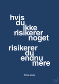 plakat: hvis du ikke risikerer noget risikerer du endnu mere - lapis blue-Forfatter-A1two3