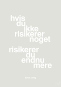 plakat: hvis du ikke risikerer noget risikerer du endnu mere - painters white-Forfatter-A1two3