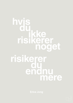 plakat: hvis du ikke risikerer noget risikerer du endnu mere - painters white-Forfatter-A1two3