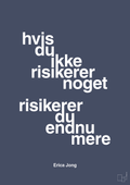 Hvis du ikke risikerer noget risikerer du endnu mere - petrol-Forfatter-A1two3
