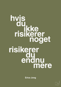 plakat: hvis du ikke risikerer noget risikerer du endnu mere - secret meadow-Forfatter-A1two3