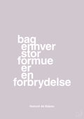 plakat: bag enhver stor formue er en forbrydelse - dusty lilac-Forfatter-A1two3