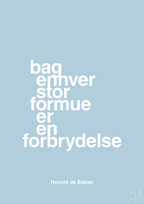 plakat: bag enhver stor formue er en forbrydelse - heavenly blue-Forfatter-A1two3