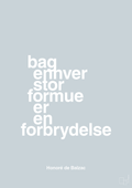 plakat: bag enhver stor formue er en forbrydelse - light drizzle-Forfatter-A1two3