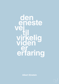 plakat: den eneste vej til virkelig viden er erfaring - heavenly blue-Fysiker-A1two3