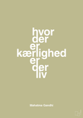 plakat: hvor der er kærlighed er der liv - back to nature-Politikker-A1two3