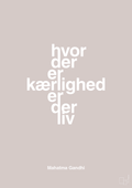 plakat: hvor der er kærlighed er der liv - broken beige-Politikker-A1two3