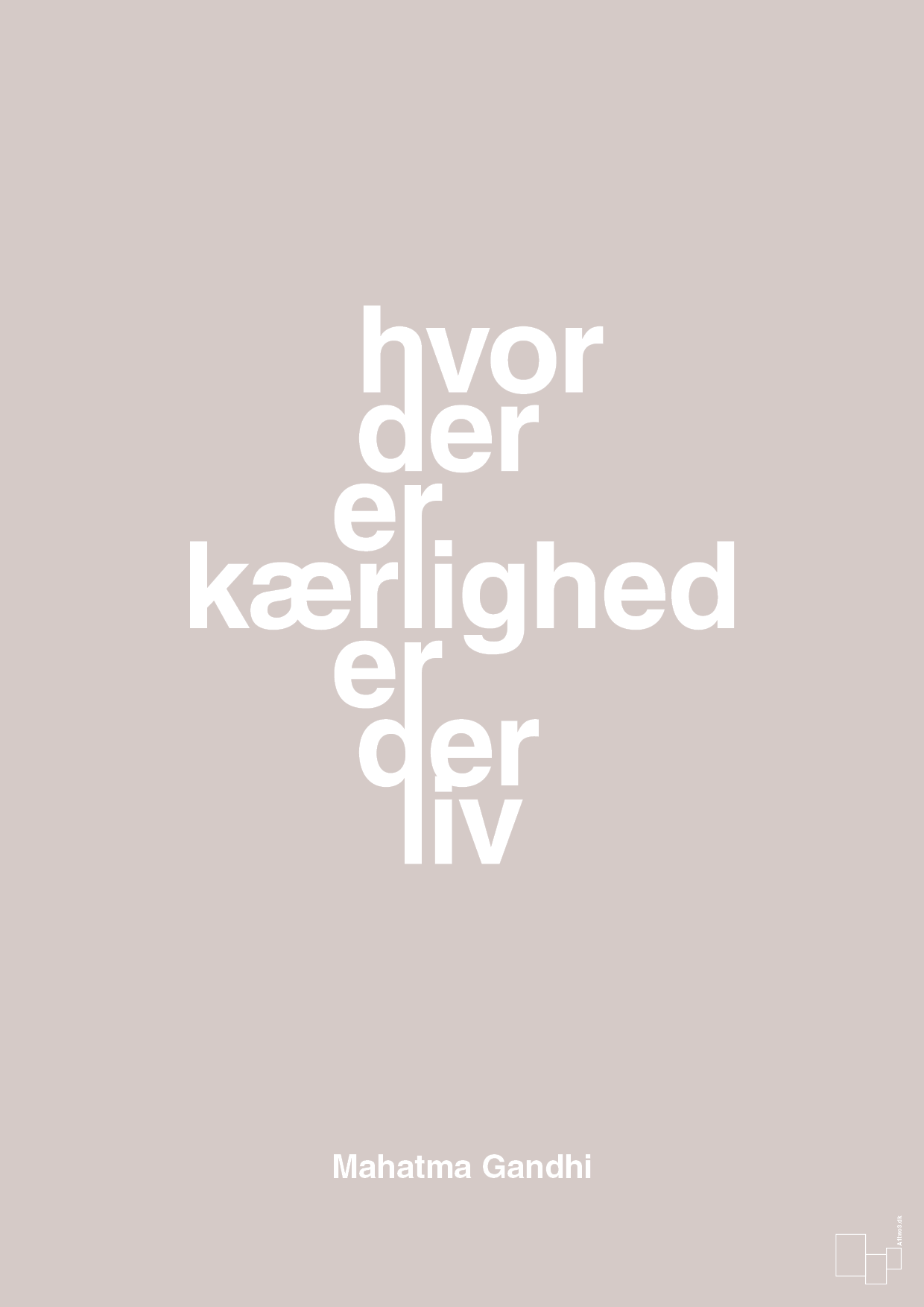 plakat: hvor der er kærlighed er der liv - broken beige-Politikker-A1two3