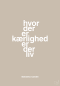plakat: hvor der er kærlighed er der liv - creamy mushroom-Politikker-A1two3