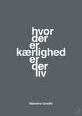 plakat: hvor der er kærlighed er der liv - graphic charcoal-Politikker-A1two3