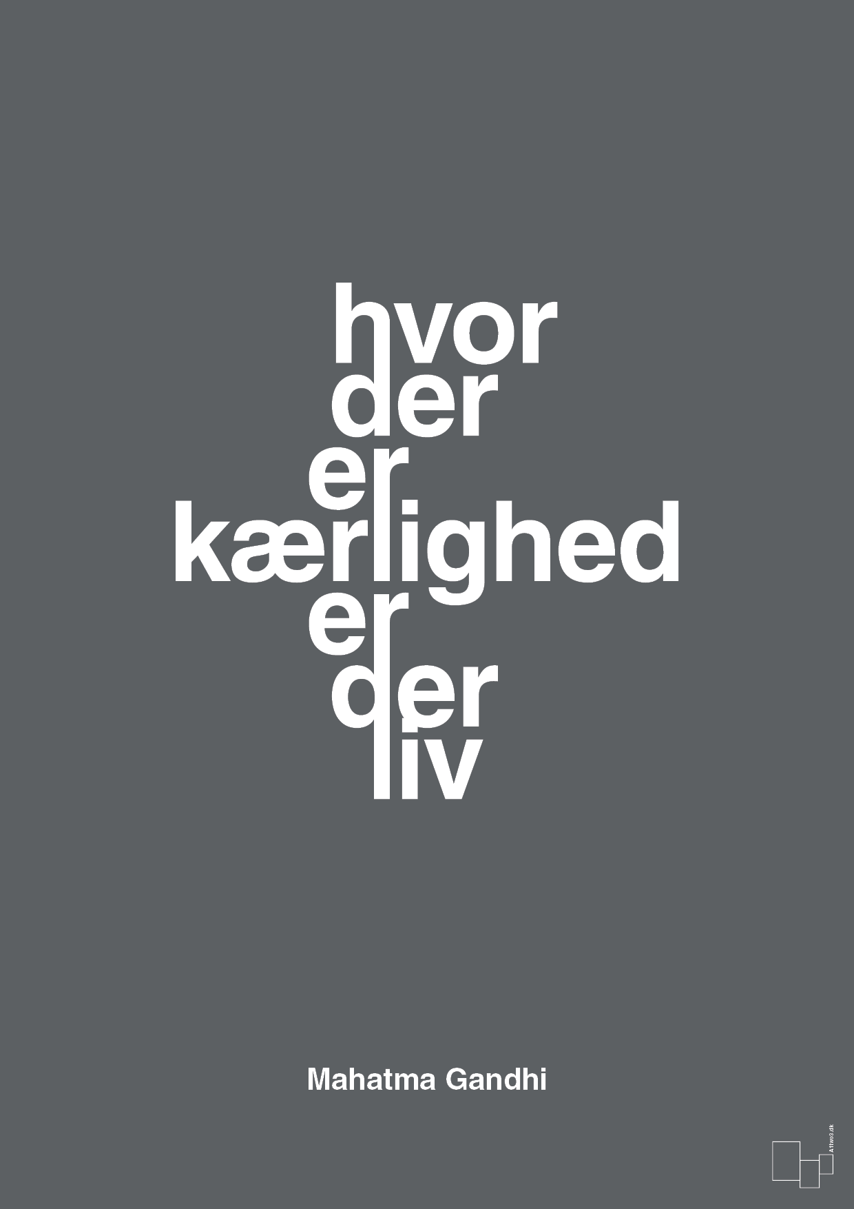 plakat: hvor der er kærlighed er der liv - graphic charcoal-Politikker-A1two3
