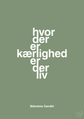 plakat: hvor der er kærlighed er der liv - jade-Politikker-A1two3