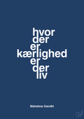 plakat: hvor der er kærlighed er der liv - lapis blue-Politikker-A1two3