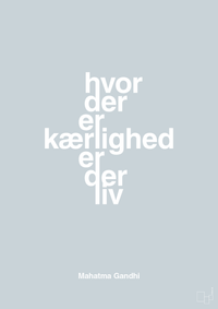 plakat: hvor der er kærlighed er der liv