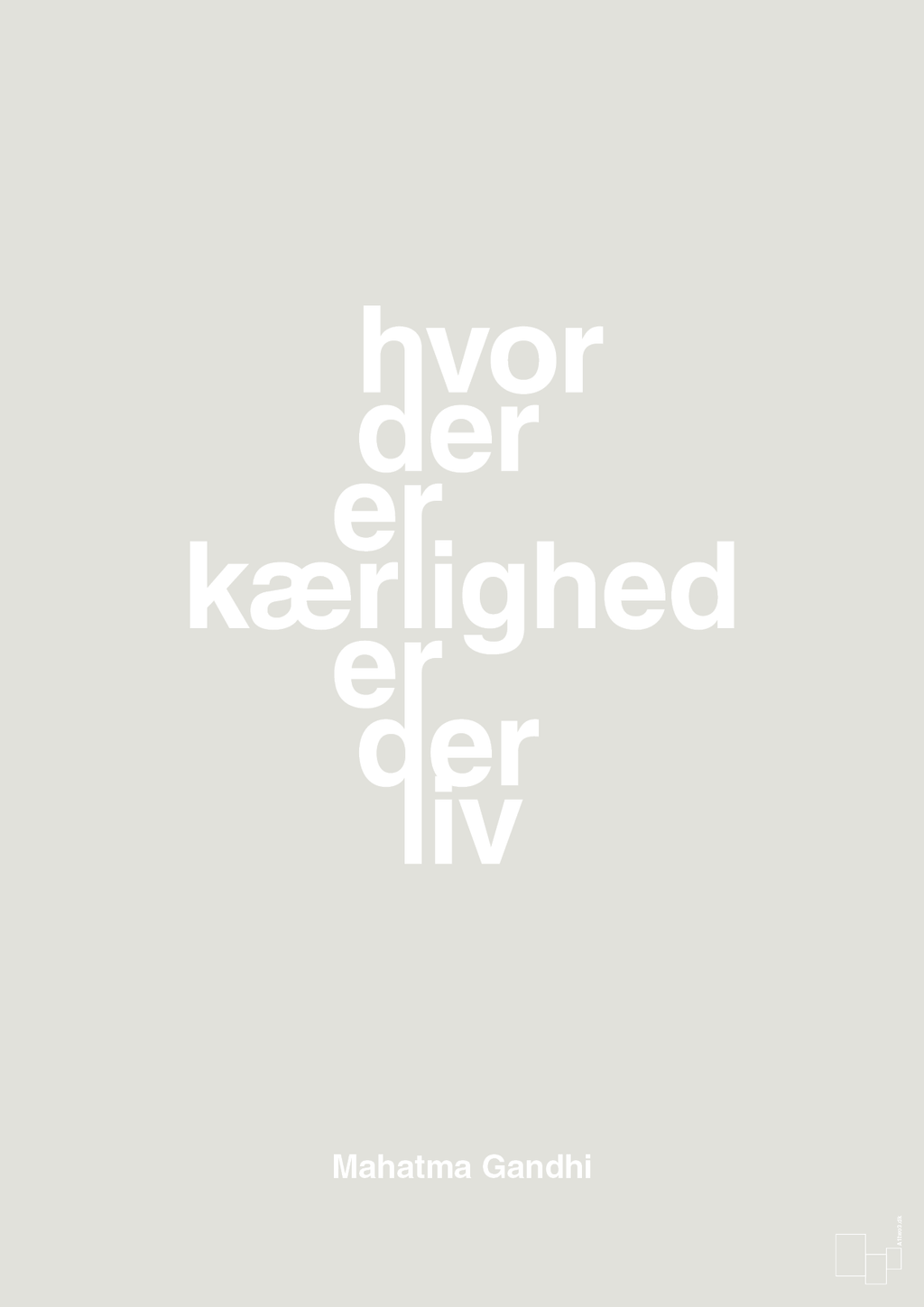 plakat: hvor der er kærlighed er der liv - painters white-Politikker-A1two3