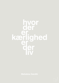 plakat: hvor der er kærlighed er der liv