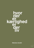 plakat: hvor der er kærlighed er der liv - secret meadow-Politikker-A1two3