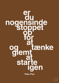plakat: er du nogensinde stoppet op for at tænke og glemt at starte igen - dark brown-Børnebogsfigur-A1two3