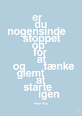 plakat: er du nogensinde stoppet op for at tænke og glemt at starte igen - heavenly blue-Børnebogsfigur-A1two3