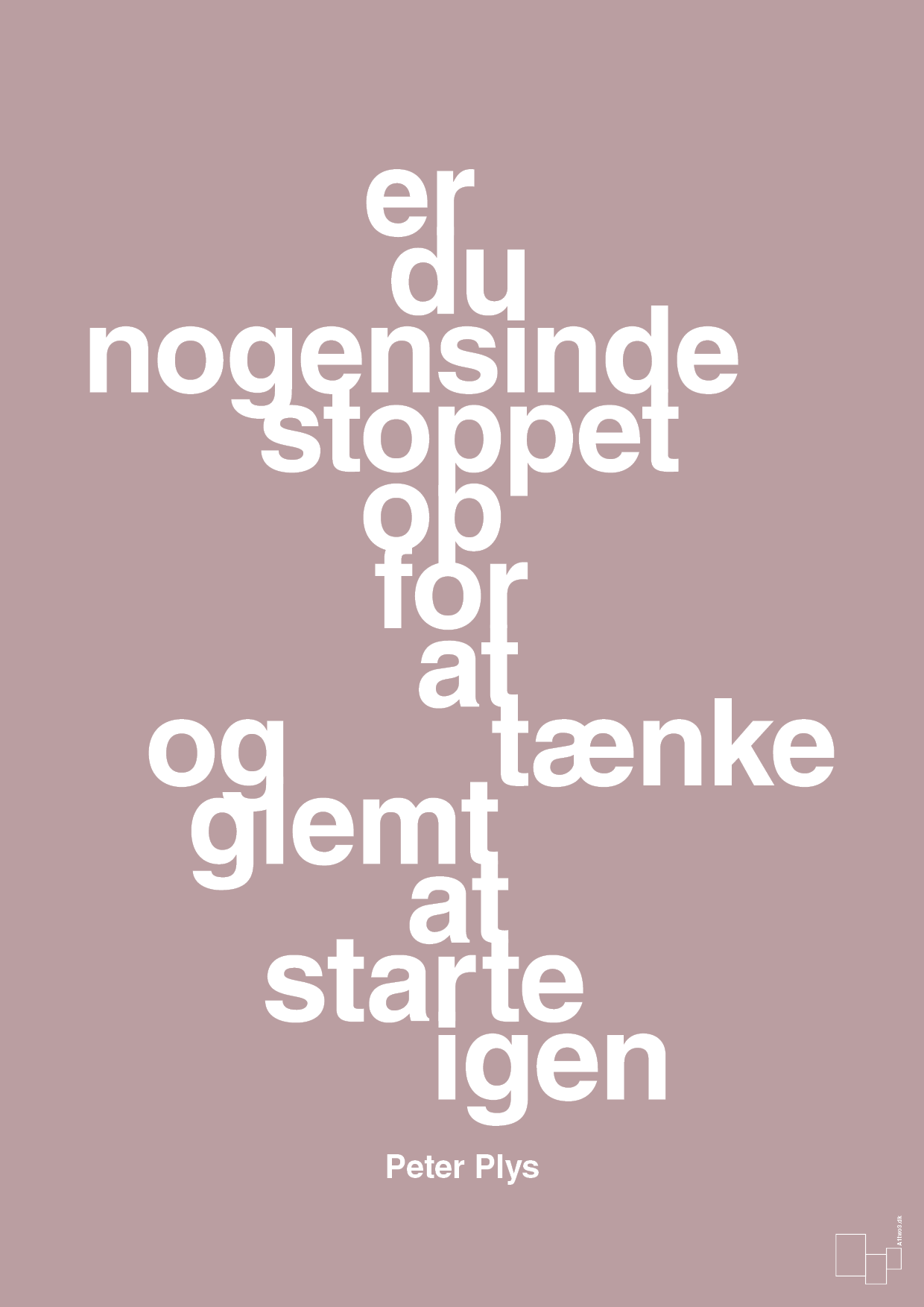 plakat: er du nogensinde stoppet op for at tænke og glemt at starte igen - light rose-Børnebogsfigur-A1two3